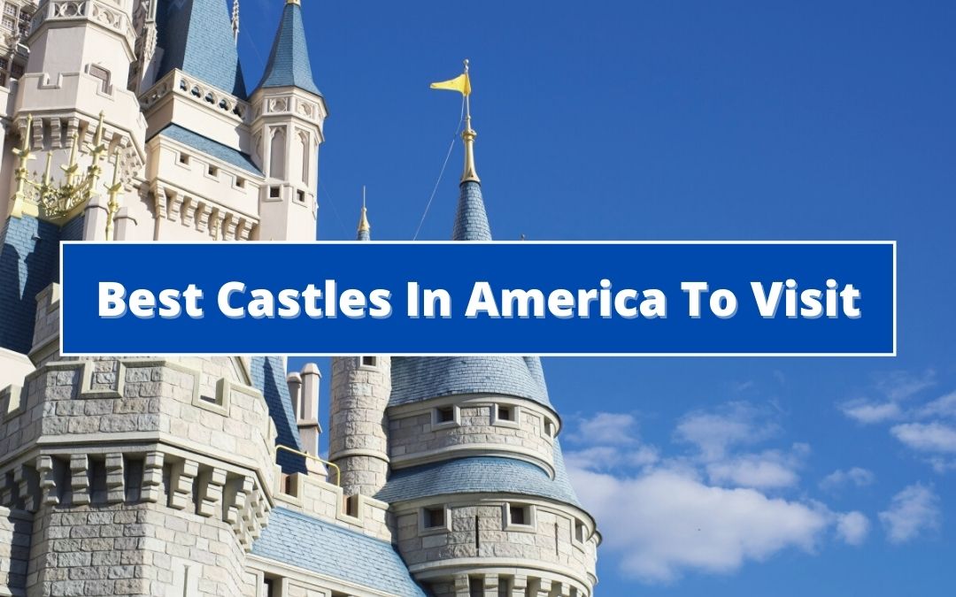 These are the best castles in America to visit! Over 15 unique castles that you can tour and some that you can even spend the night in!